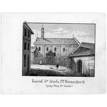 "13. Kościoł Sgo Józefa, PP. Bernardynek (przy Ulicy Sgo Józefa.)"