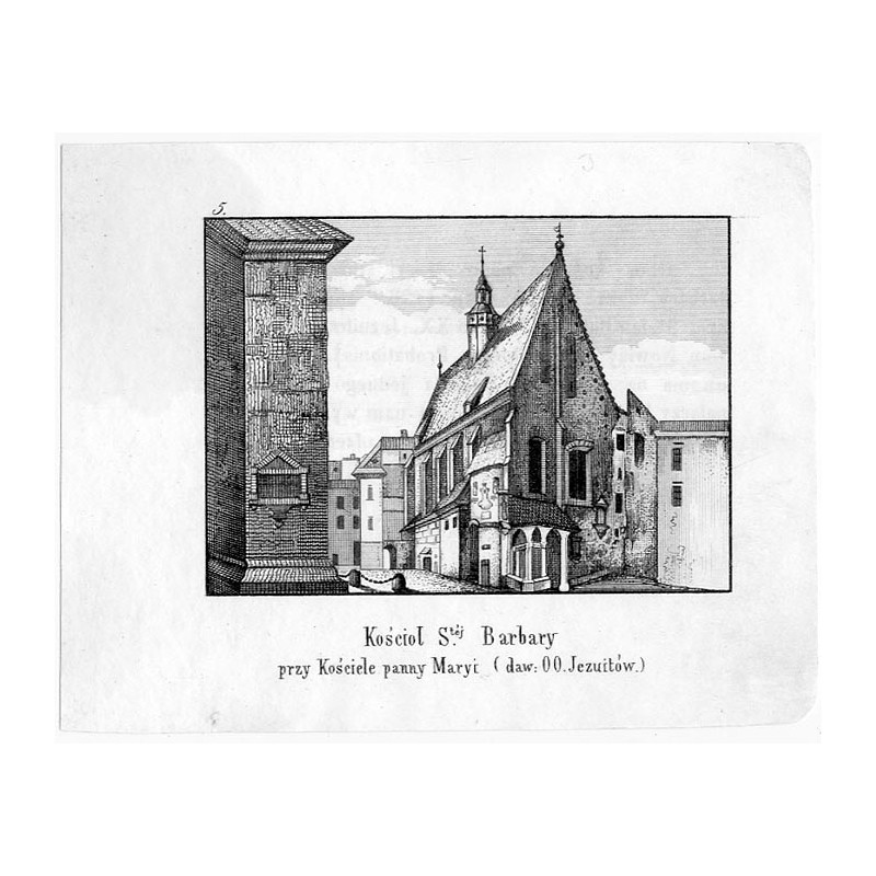 "5. Kościoł S.-téj Barbary przy Kościele panny Maryi (daw. OO. Jezuitów.)"