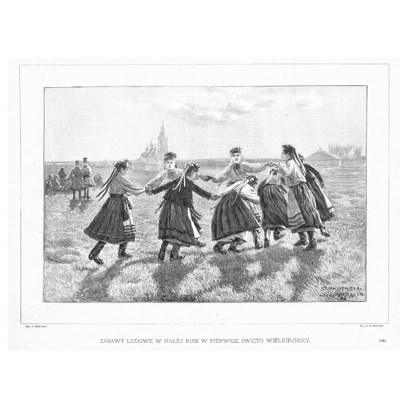 Zabawy ludowe w Małej Rusi w pierwsze święto Wielkiejnocy. Rys. S. Masłowski. Ryt. E. Gorazdowski. 7842 / "ZABAWY LUDOWE W MAŁÉJ