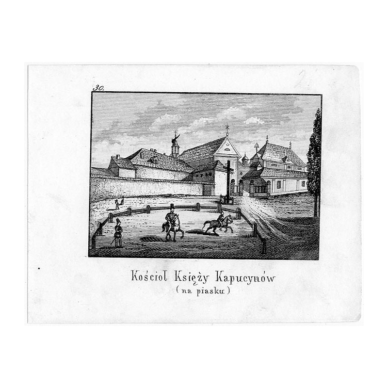 "30. Kościoł Księży Kapucynów (na piasku)"