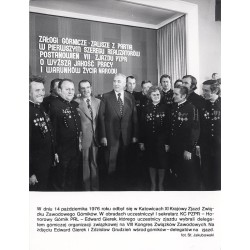 "W dniu 14 października 1976 roku odbył się w Katowicach XI Krajowy Zjazd Związków Zawodowego Górników. [...] Na zdjęciu Edward