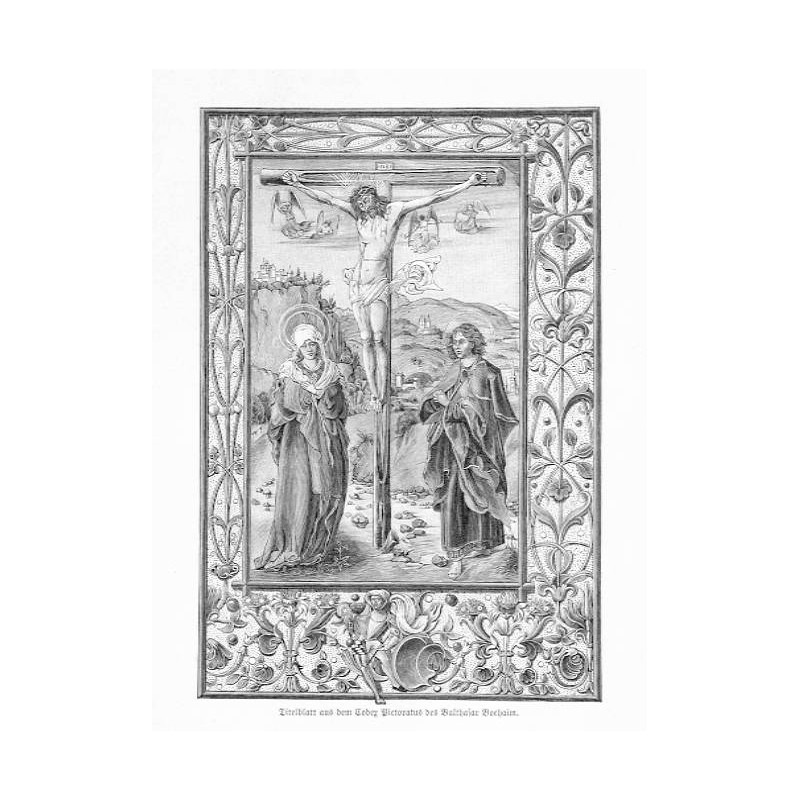 "Titelblatt aus dem Codex Pictoratus des Balthasar Boehaim." / "Titelblatt aus dem Codex Pictoratus des Balthasar Boehaim nach