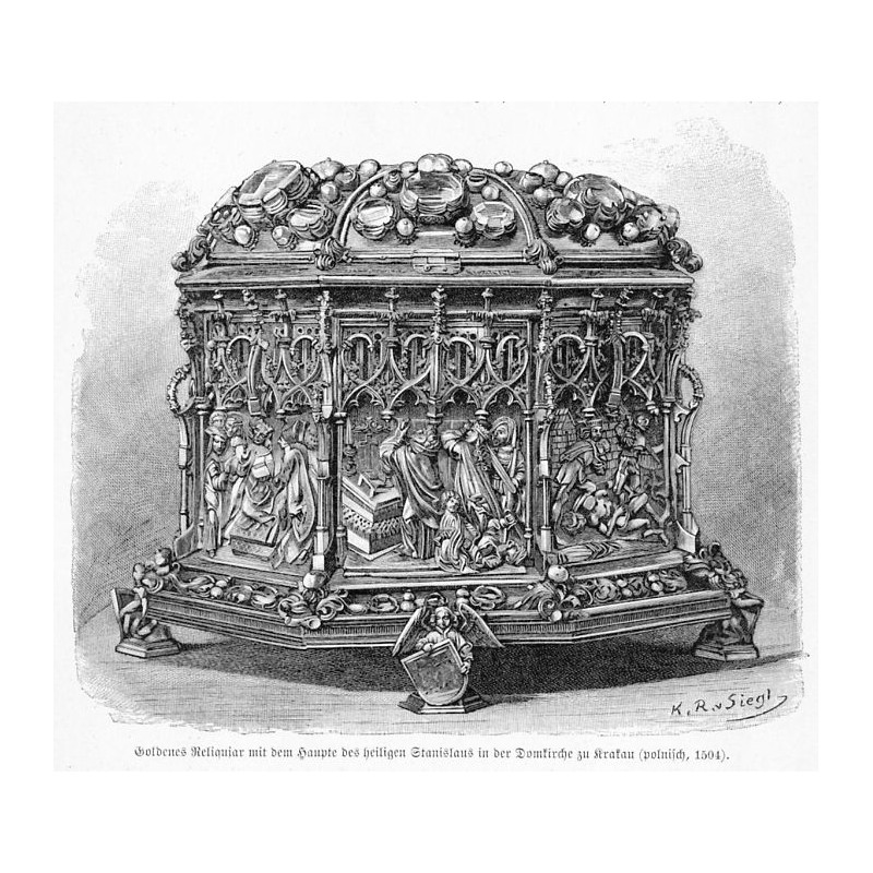"Goldenes Reliquiar mit dem Haupte des heiligen Stanislaus in der Domkirche zu Krakau (polnisch, 1504)."