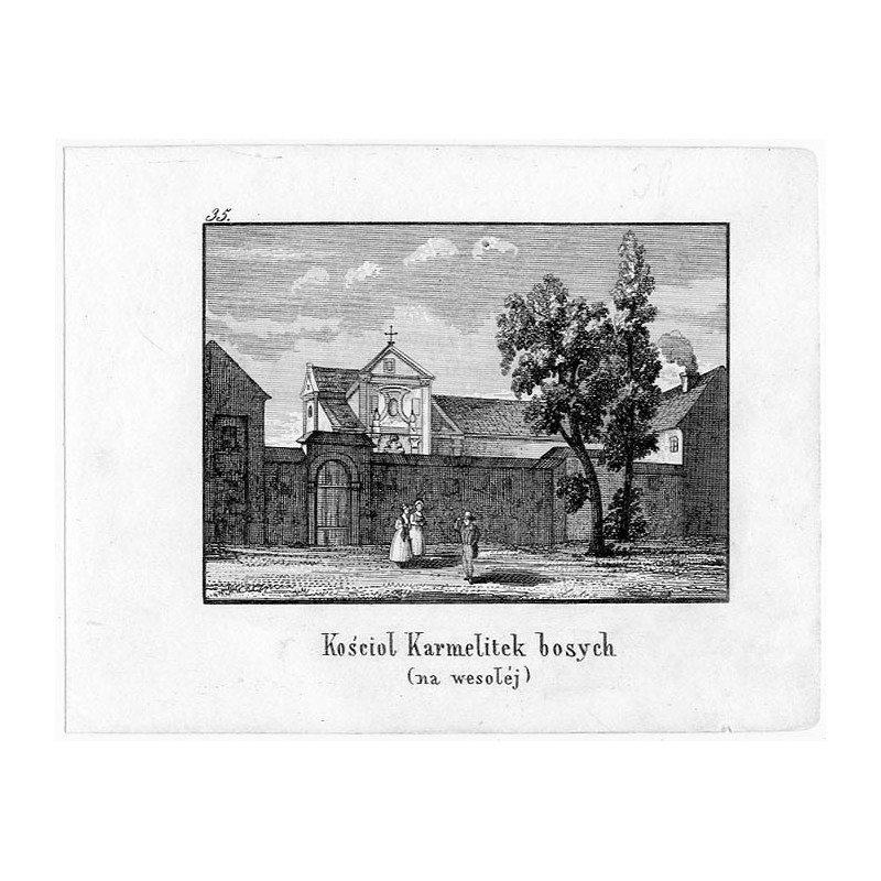 "35. Kościoł Karmelitek bosych (na wesołéj)"
