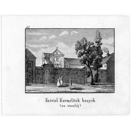 "35. Kościoł Karmelitek bosych (na wesołéj)"