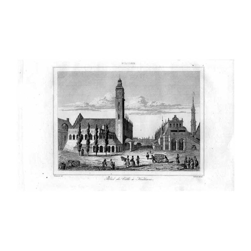 Kraków. Ratusz / "POLOGNE. 6 Hotel de Ville á Krakovie"