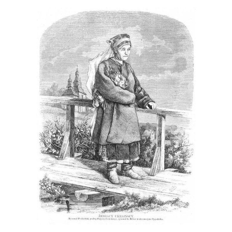 Żebracy ukraińscy / "ŻEBRACY UKRAINSCY. Rysował Podbielski, podług Przyszychowskiego, rytował G. Röber w drzeworytni Tygodnika."