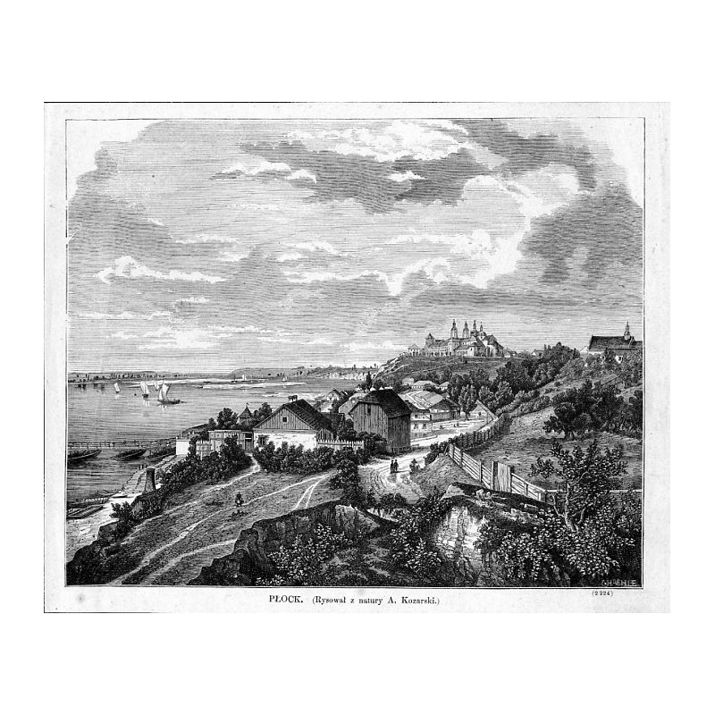 "PŁOCK. (Rysował z natury A. Kozarski.) (2224)"