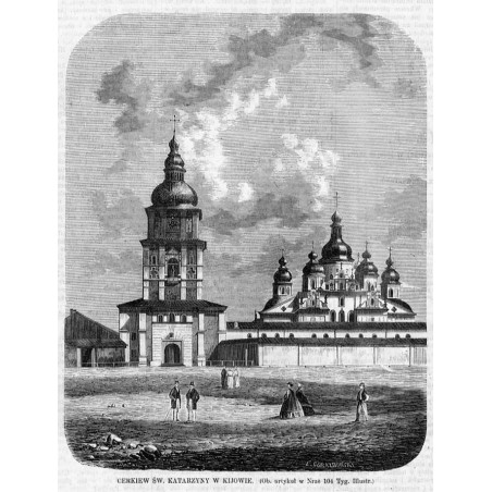 Cerkiew św. Katarzyny w Kijowie / "CERKIEW ŚW. KATARZYNY W KIJOWIE [...]"