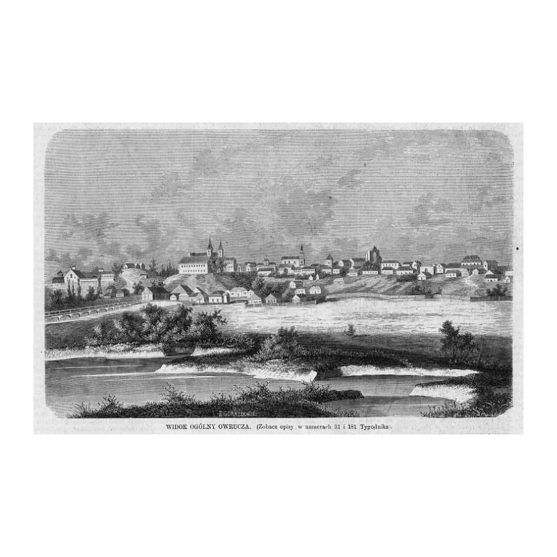 Widok ogólny Owrucza / "WIDOK OGÓLNY OWRUCZA [...]"