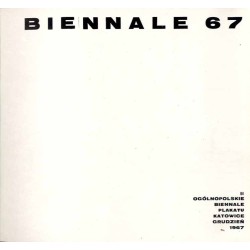 Biennale 67. II Ogólnopolskie Biennale Plakatu. Katowice grudzień 1967