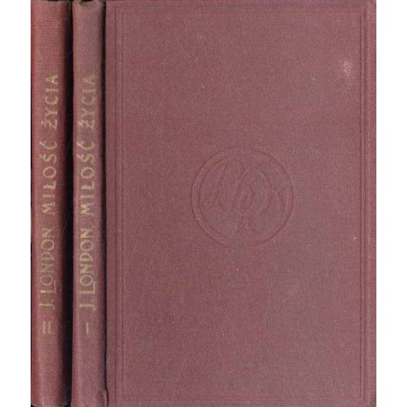 Miłość życia. Wybór nowel. T. 1-2