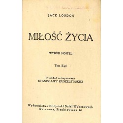 Miłość życia. Wybór nowel. T. 1-2