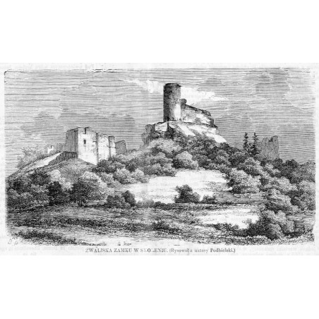 Zwaliska zamku w Smoleniu. Rysował z natury Podbielski / "ZWALISKA ZAMKU W SMOLENIU. (Rysował z natury Podbielski.)"