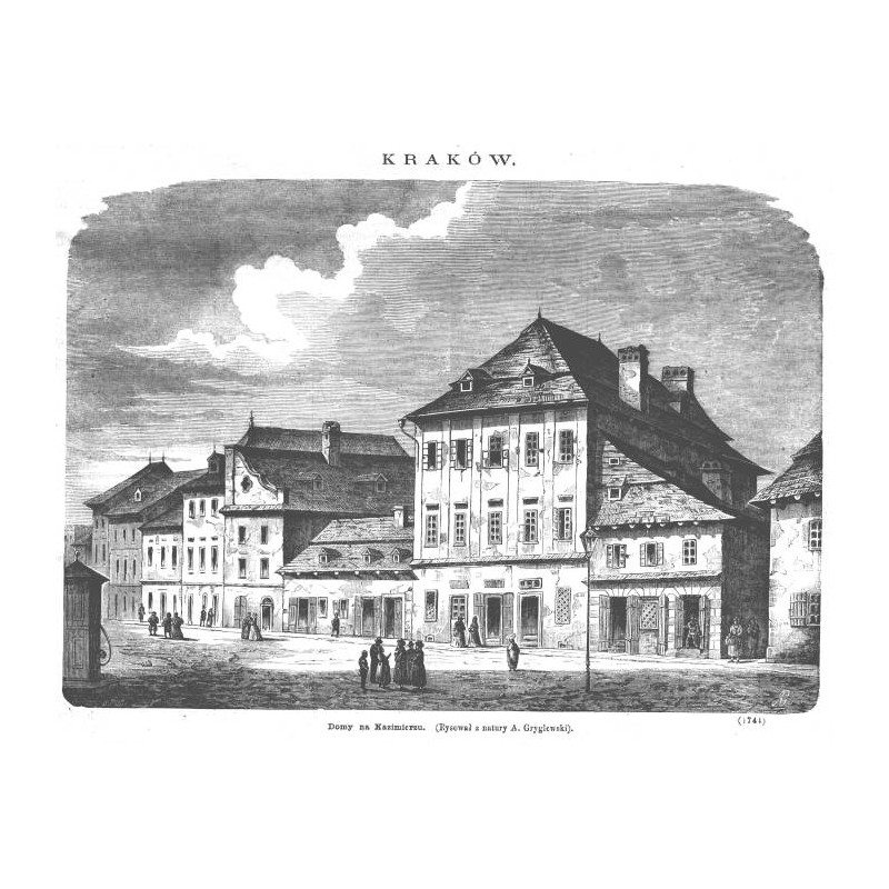 "Domy na Kazimierzu. (Rysował z natury A. Gryglewski). (1741)"