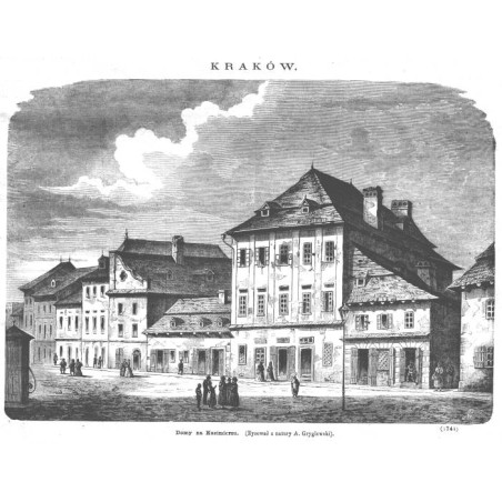 "Domy na Kazimierzu. (Rysował z natury A. Gryglewski). (1741)"