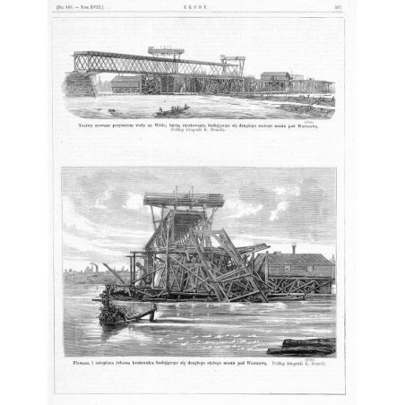[1] "Tratwy zerwane przyborem wody na Wiśle, burzą rusztowania budującego się drugiego stałego mostu pod Warszawą. Podług fotogr