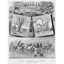 "WRZESIEŃ. Orka jesienna. - Pszenica amerykańska w przystani włocławskiéj. Na jarmark do Łowicza."