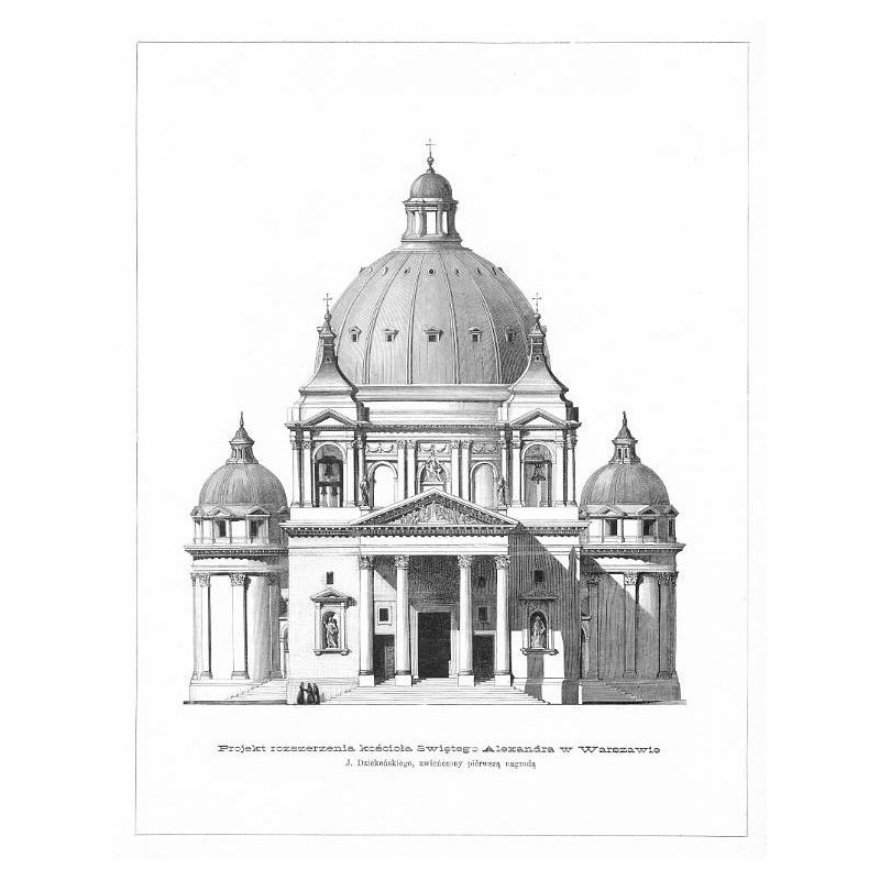[1] "Projekt rozszerzenia kościoła świętego Alexandra w Warszawie J. Dziekońskiego, uwieńczony piérwszą nagrodą" [2] "Plan Kośc