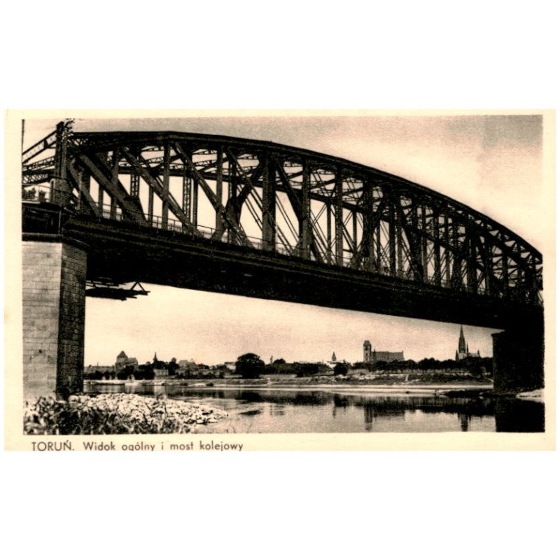 Toruń. Widok ogólny i most kolejowy