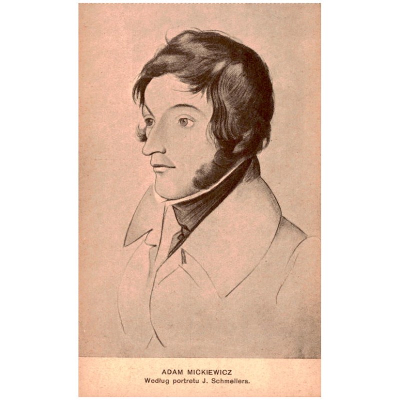 Adam Mickiewicz. Według portretu J. Schmellera.