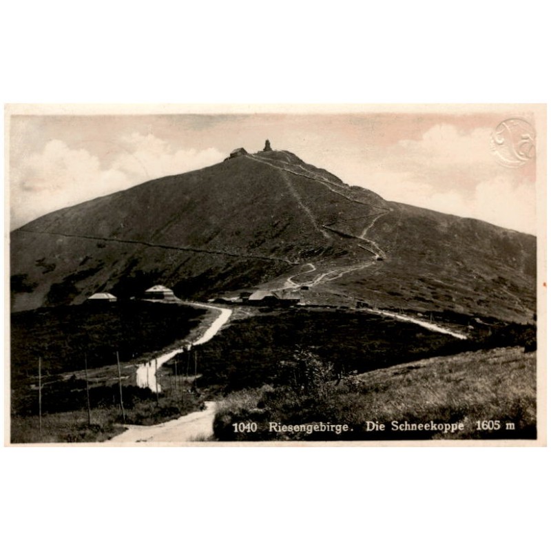 1040. Riesengebirge. Die Schneekoppe 1605 m / Rewers: Nur auf der Koppe hohen Warte [...]