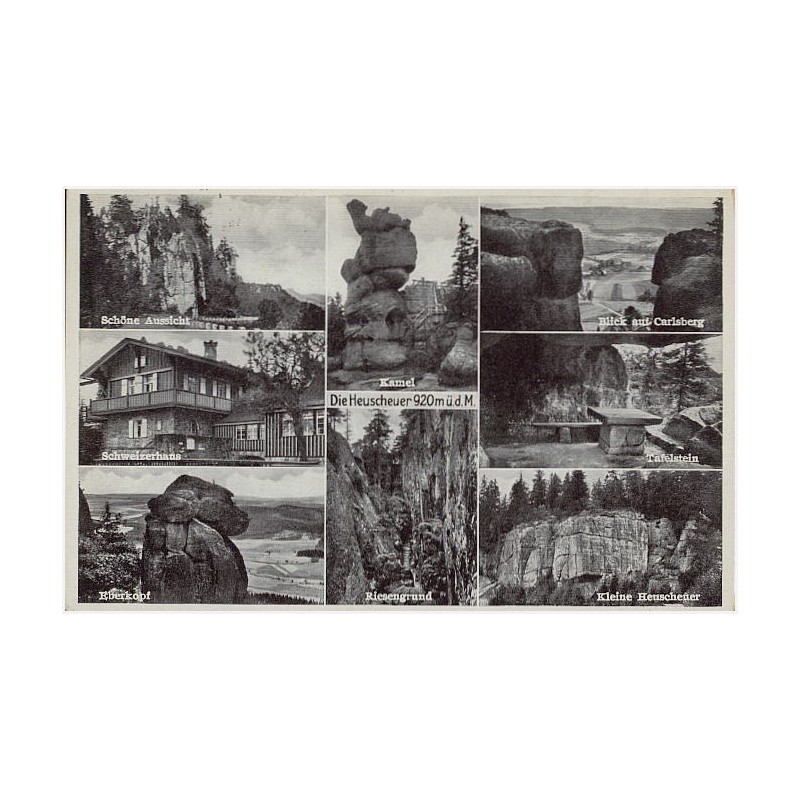 Die Heuscheuer. 920 m ü. D. M. Schöne Aussicht. Schweizerhaus. Eberkopf. Kamel. Riesengrund. Blick auf Carlsberg. Tafelstein. Kl