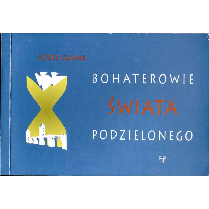 Bohaterowie świata podzielonego