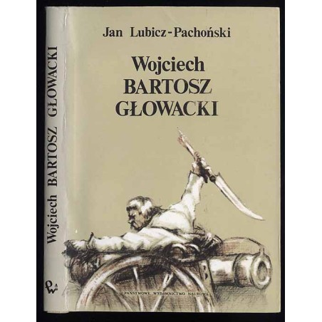 Wojciech Bartosz Głowacki chłopski bohater spod Racławic i Szczekocin