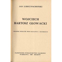 Wojciech Bartosz Głowacki chłopski bohater spod Racławic i Szczekocin