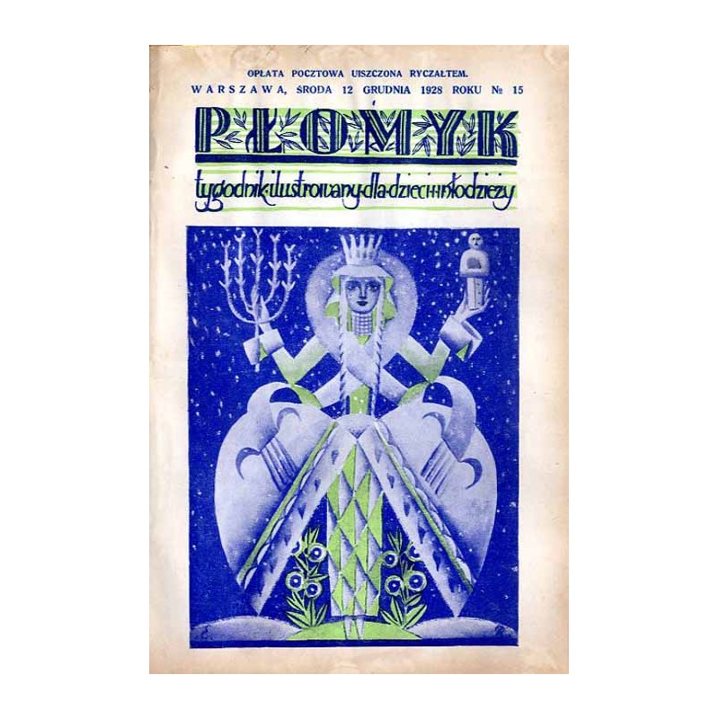 Płomyk. Tygodnik ilustrowany dla dzieci i młodzieży. R. 13 (1928). Nr 15 (12 grudnia 1928) / Edmund Bartłomiejczyk / Stefan Czar