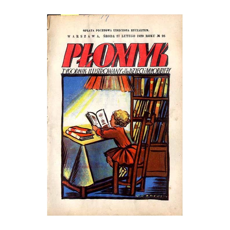 Płomyk. Tygodnik ilustrowany dla dzieci i młodzieży. R. 13 (1929). Nr 26 (20 lutego 1929) / Tadeusz Gronowski