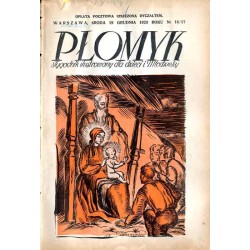 Płomyk. Tygodnik ilustrowany dla dzieci i młodzieży. R. 13 (1928). Nr 16/17 (19 grudnia 1928) / Tadeusz Gronowski