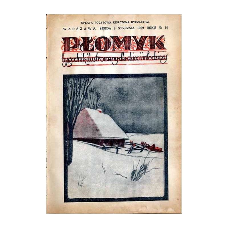 Płomyk. Tygodnik ilustrowany dla dzieci i młodzieży. R. 13 (1929). Nr 19 (9 stycznia 1929) / Rabka-Zdrój / Chorzów