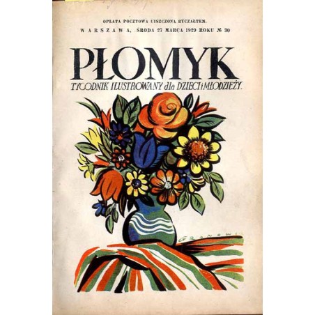 Płomyk. Tygodnik ilustrowany dla dzieci i młodzieży. R. 13 (1929). Nr 30 (27 marca 1929) / Tadeusz Gronowski /  Tuchola