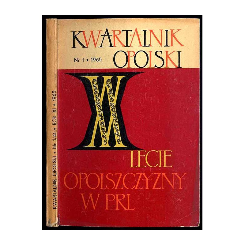 Kwartalnik Opolski. R. 11 (1965). Nr 1 (41)