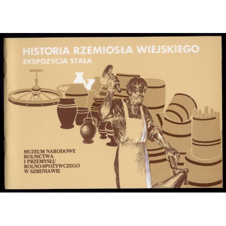 Historia rzemiosła wiejskiego. Ekspozycja stała