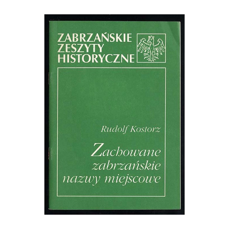 Zachowane zabrzańskie nazwy miejscowe