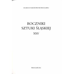 Roczniki Sztuki Śląskiej. R. 25 (2016)