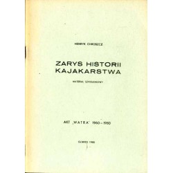 Zarys historii kajakarstwa. AKT "Watra" 1960-1980. Materiał szkoleniowy