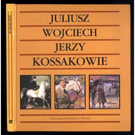Juliusz Wojciech Jerzy Kossakowie