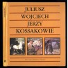 Juliusz Wojciech Jerzy Kossakowie