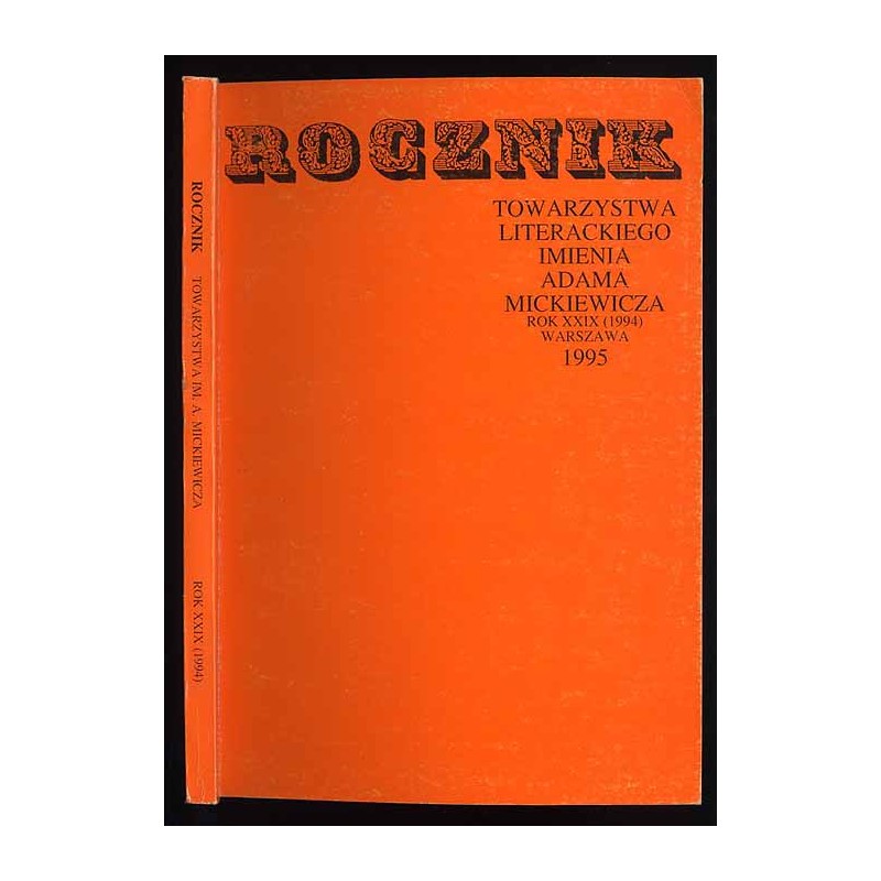 Rocznik Towarzystwa Literackiego imienia Adama Mickiewicza. R. 29 (1994)