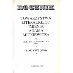 Rocznik Towarzystwa Literackiego imienia Adama Mickiewicza. R. 29 (1994)