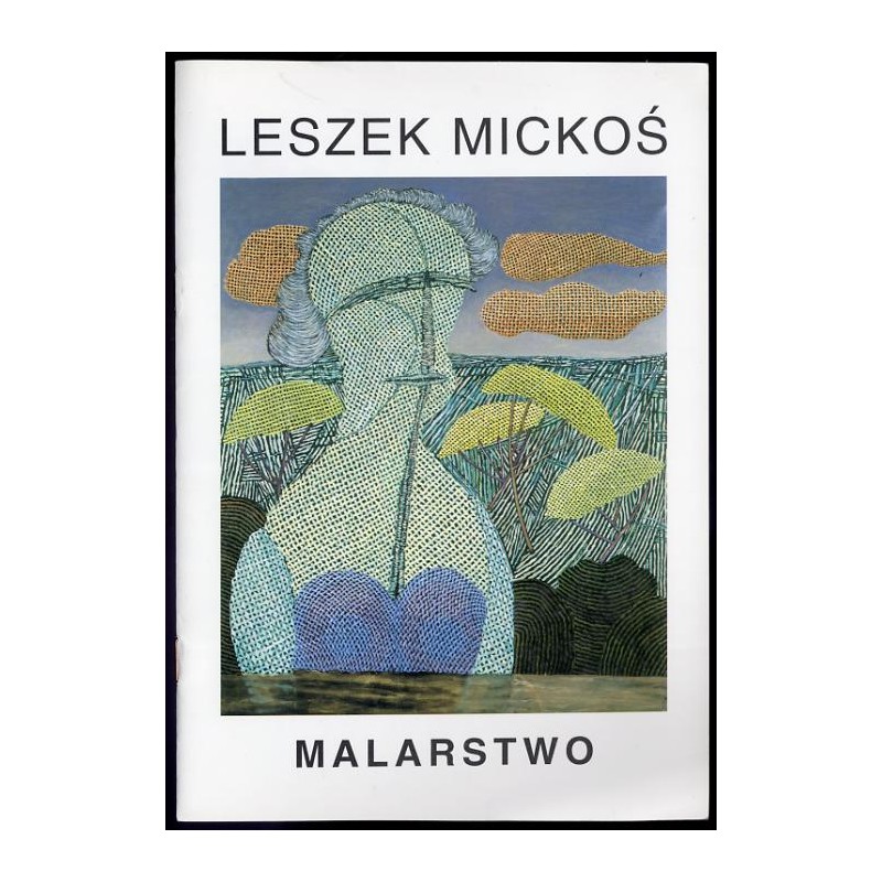 Leszek Mickoś. Malarstwo