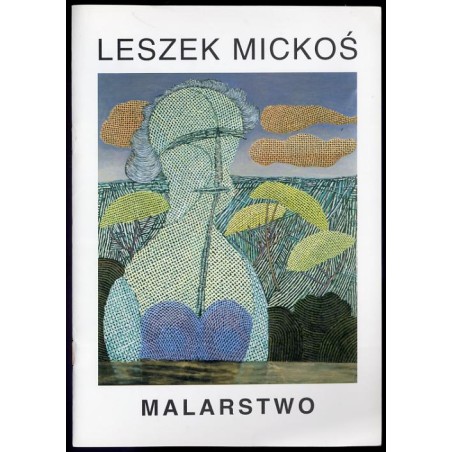 Leszek Mickoś. Malarstwo