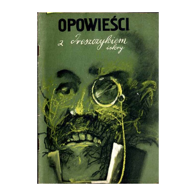 Opowieści z dreszczykiem. 2: Joseph Conrad: Gospoda "Pod Dwiema Wiedźmami" Washington Irwing: Upiorny narzeczony Edgar Allan P