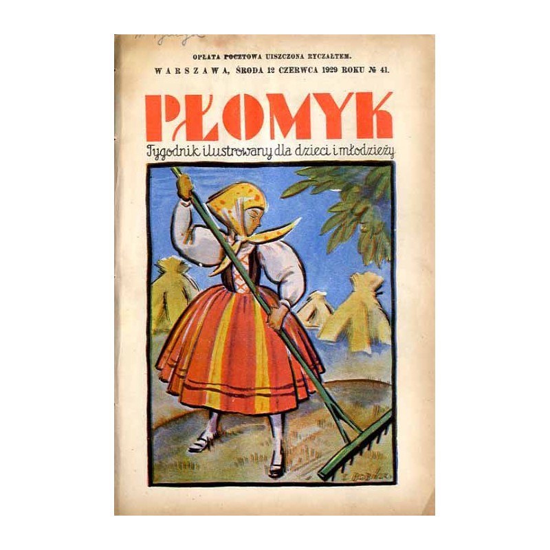 Płomyk. Tygodnik ilustrowany dla dzieci i młodzieży. R.13 (1929). Nr 41 (12 czerwca 1929) / Stanisław Bobiński / Poznań PWK / Ja