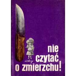 Nie czytać o zmierzchu! 1: Algernon Blackwood: Rączy Wilk Walter De la Mare: Samotnik M. R. James: Duchy w domu dla lalek Sak