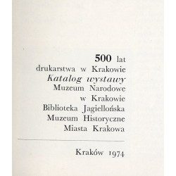500 lat drukarstwa w Krakowie. Katalog wystawy